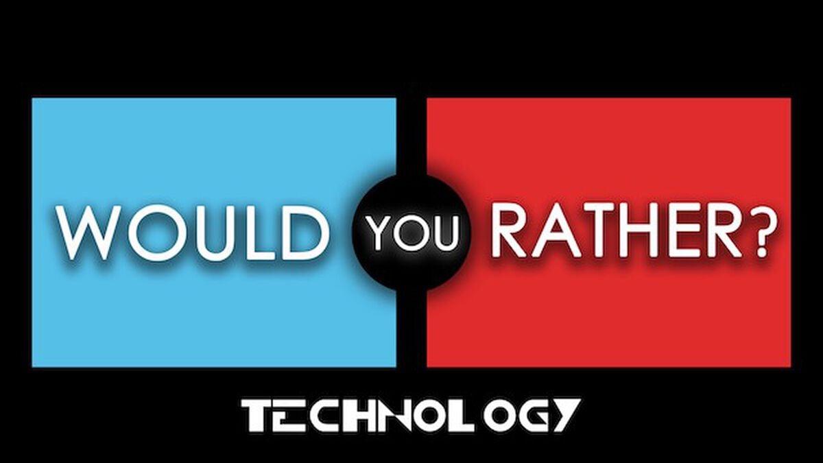 Would You Rather Technology image number null